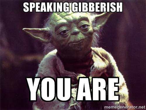 yoda-gibberish-meme.jpg